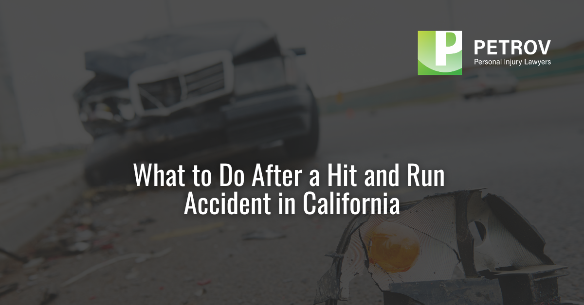 What to Do After a Hit and Run Accident in California